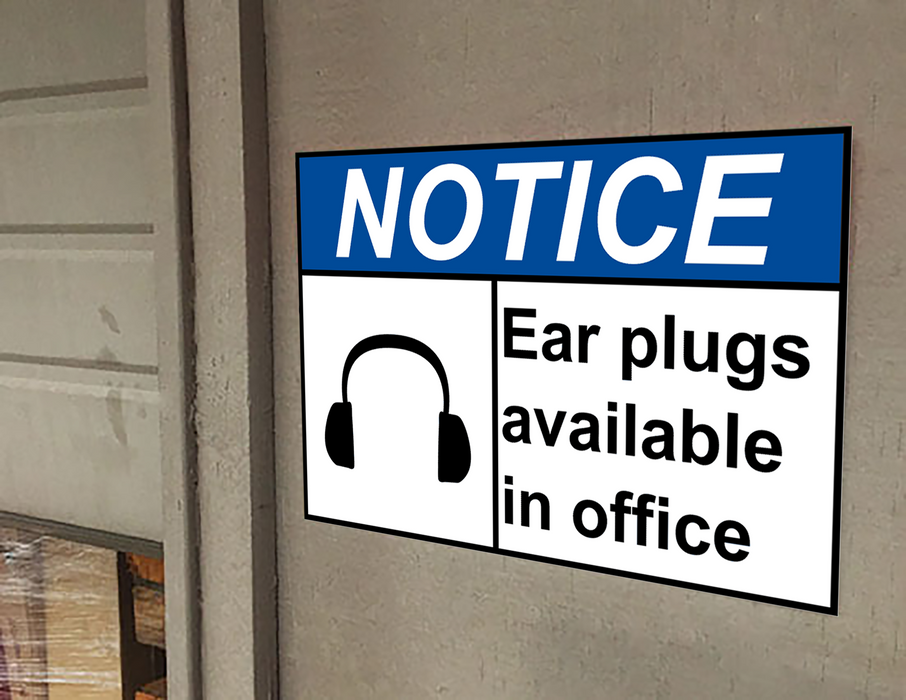ANSI NOTICE Ear plugs available in office Sign with Symbol