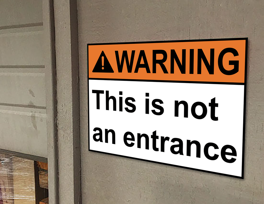 ANSI WARNING This is not an entrance Sign