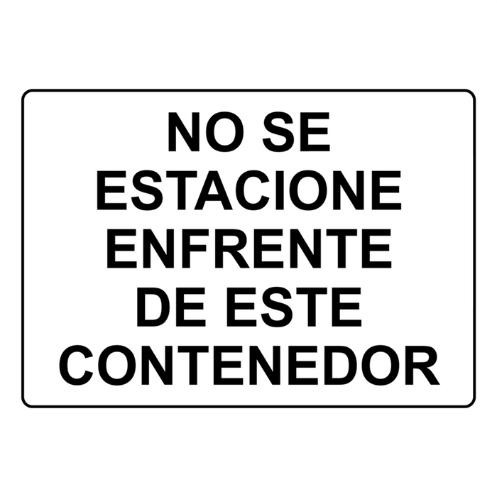 No Parking In Front Of This Container Spanish Sign