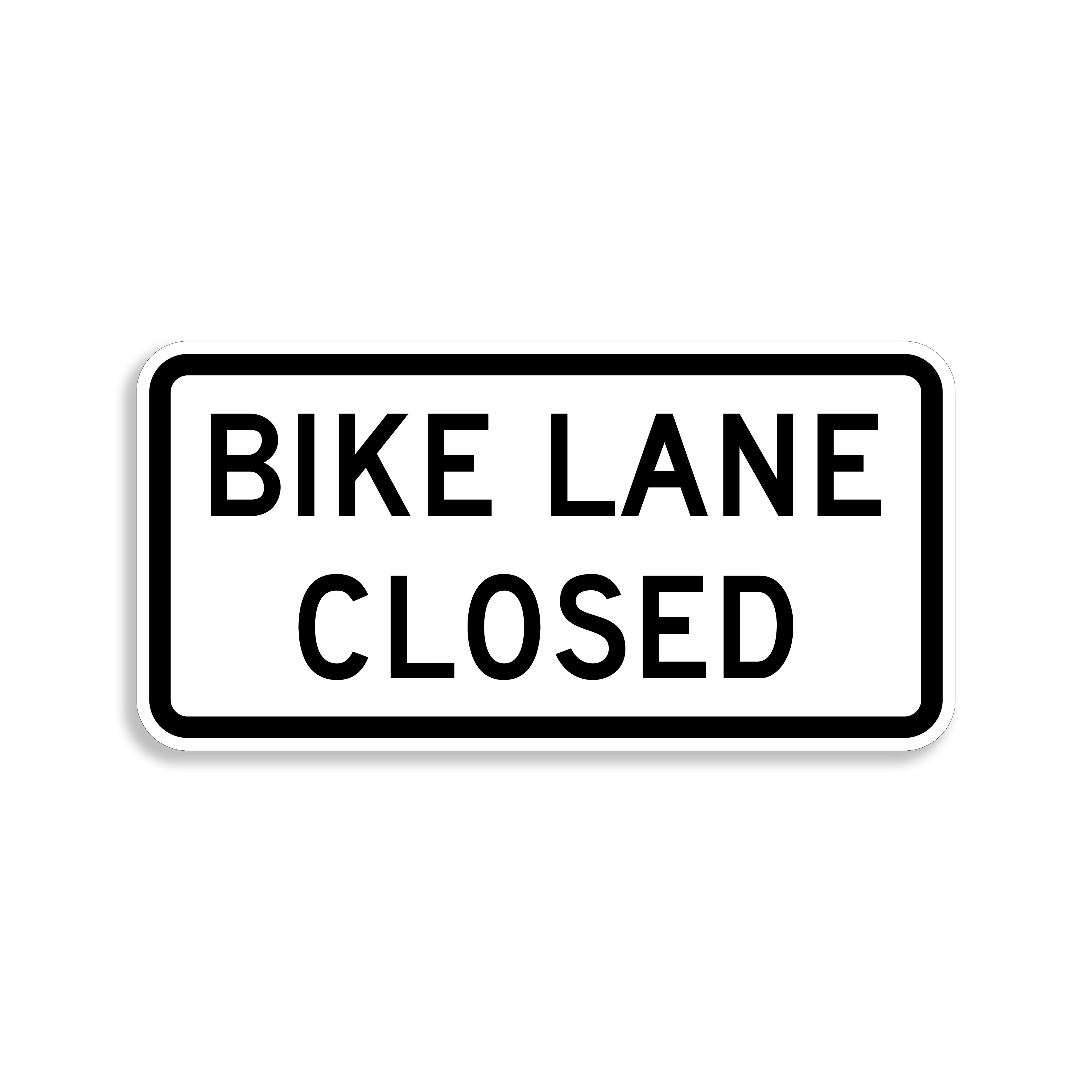 Bike Lane Closed Sign
