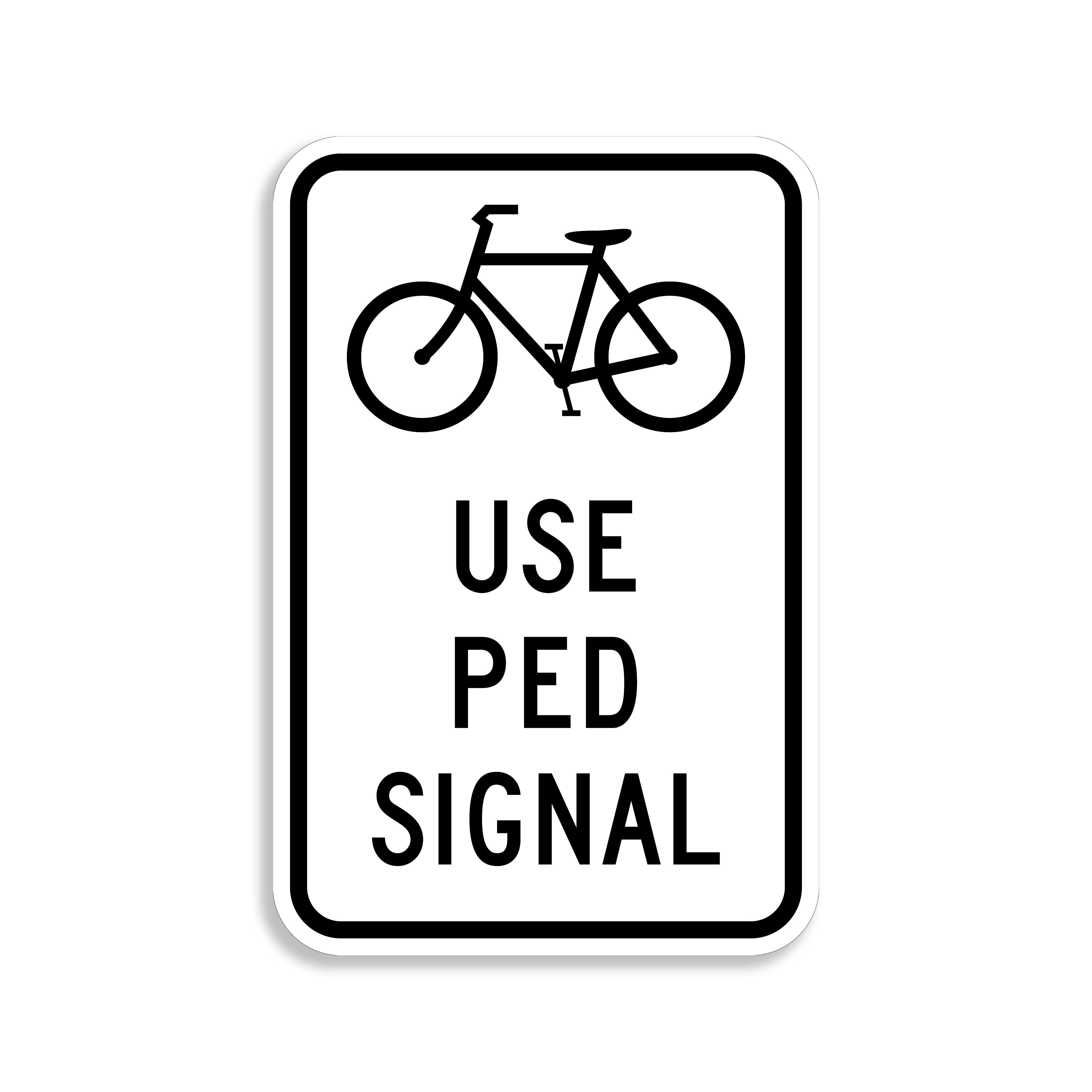 Bicycles Use Pedestrian Signal Sign