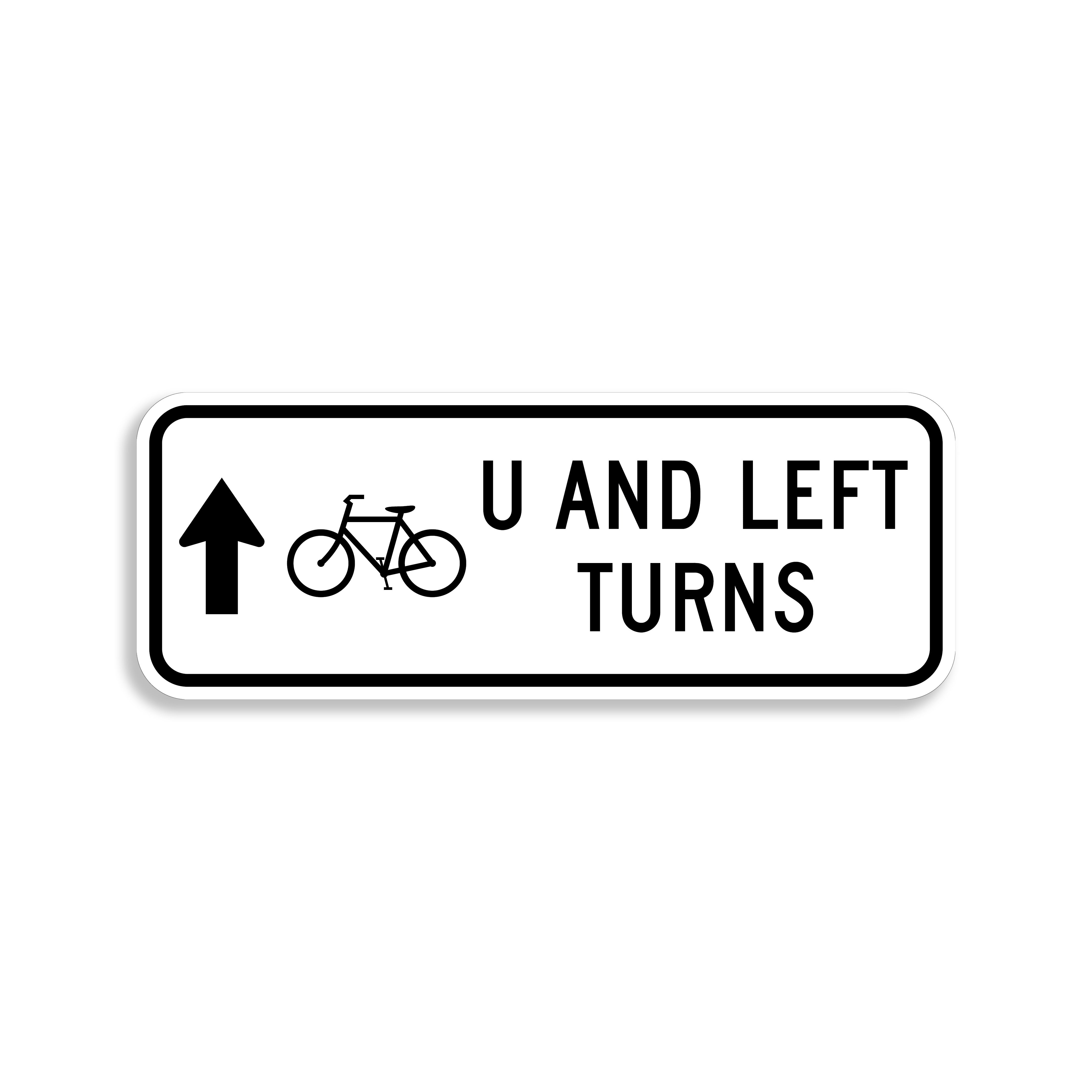Bicycles U and Left Turns Through Sign