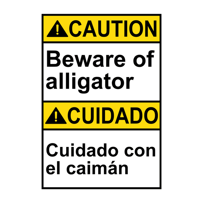 English + Spanish ANSI CAUTION Beware Of Alligator Sign