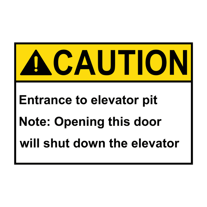 ANSI CAUTION Entrance To Elevator Pit Sign
