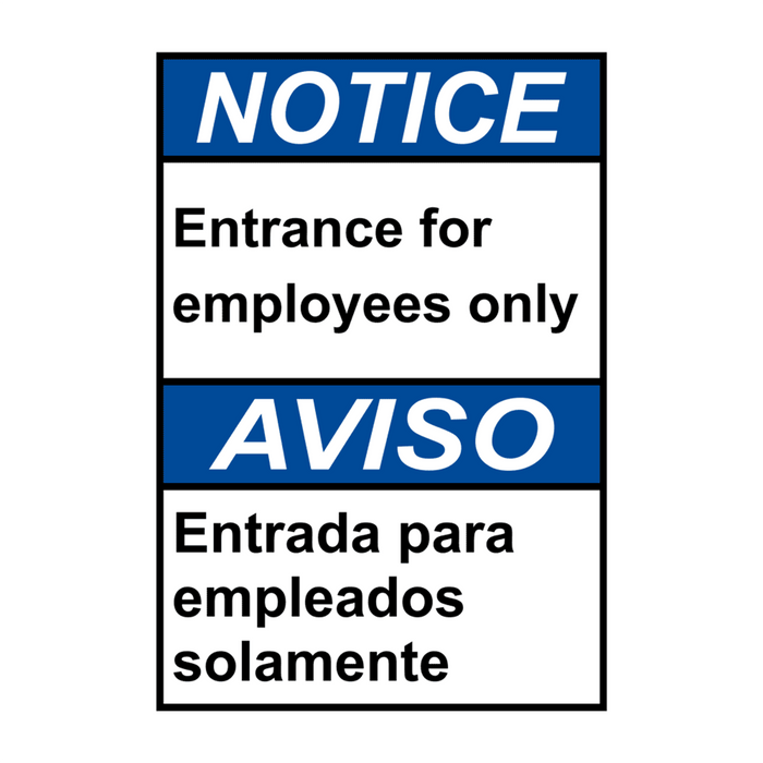 BILINGUAL ANSI NOTICE Entrance For Employees Only Sign