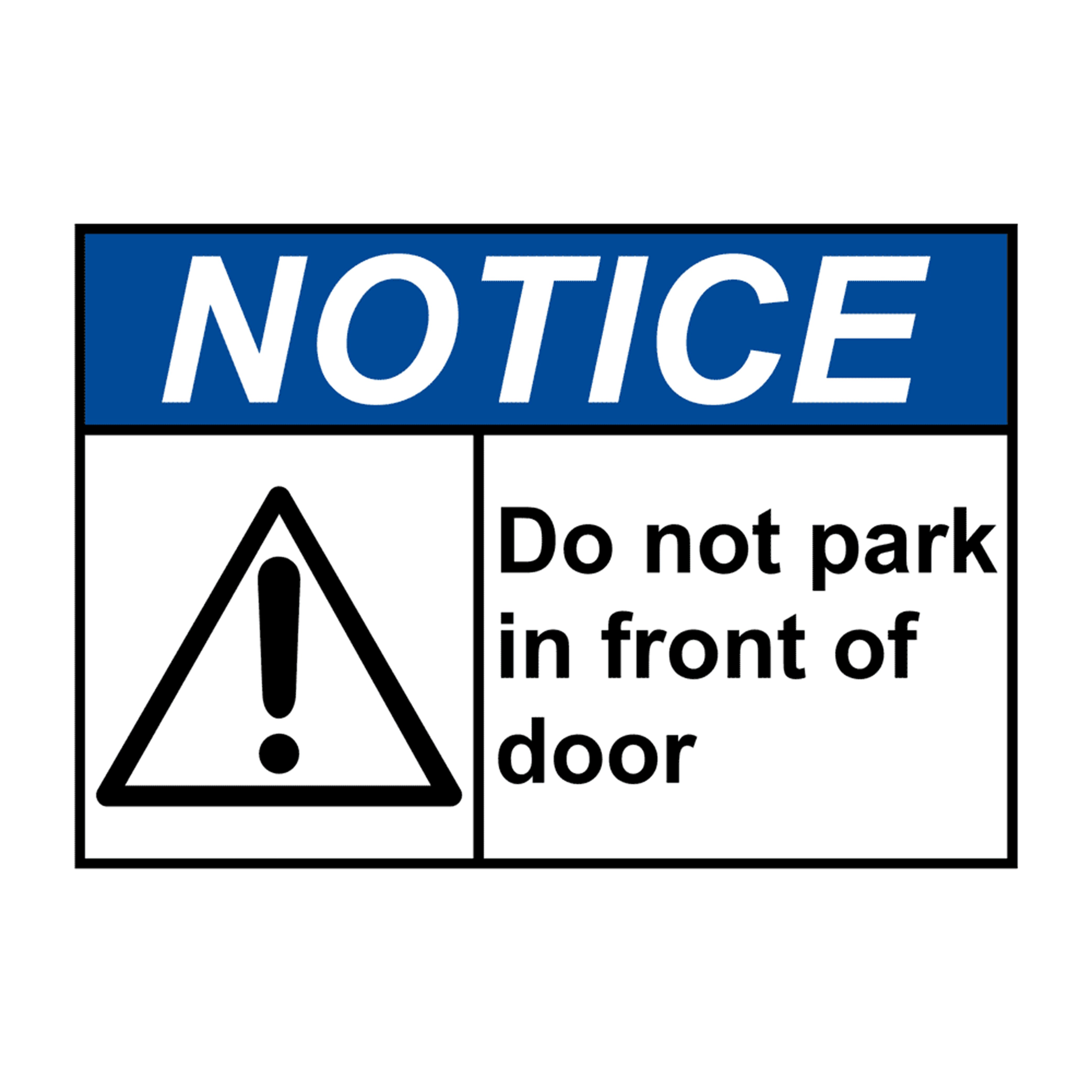 ANSI NOTICE No Parking In Front Of Door Sign with Symbol