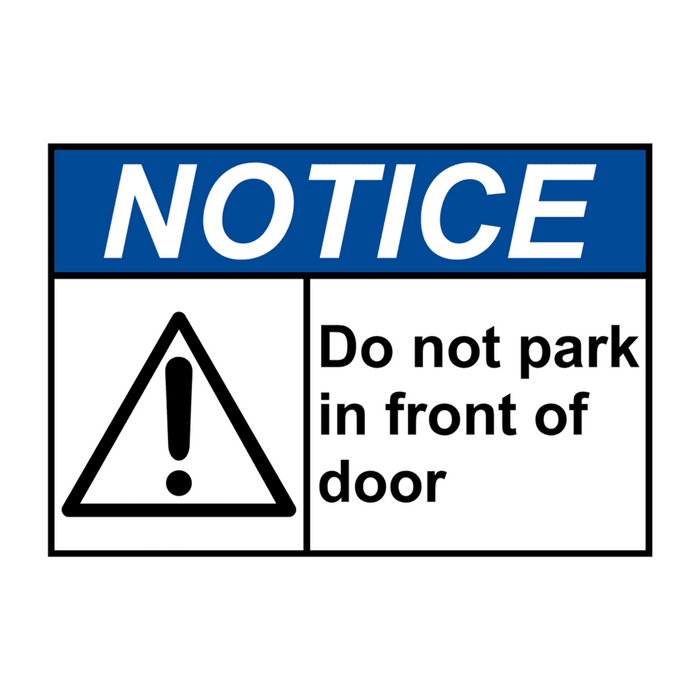 ANSI NOTICE No Parking In Front Of Door Sign with Symbol