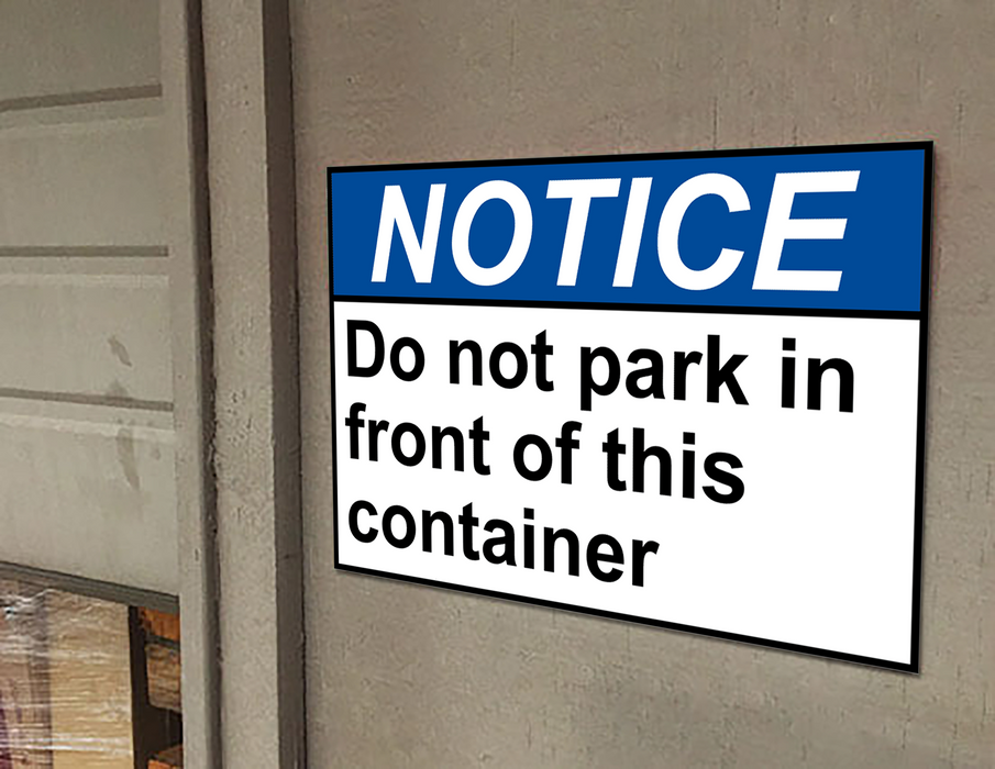 ANSI NOTICE No Parking In Front Of This Container Sign