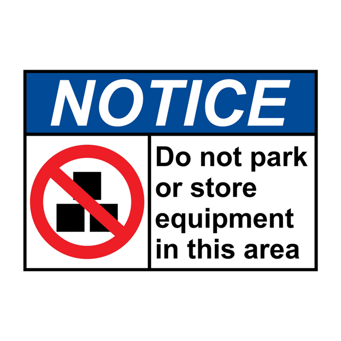 ANSI NOTICE Do not park or store Sign with Symbol