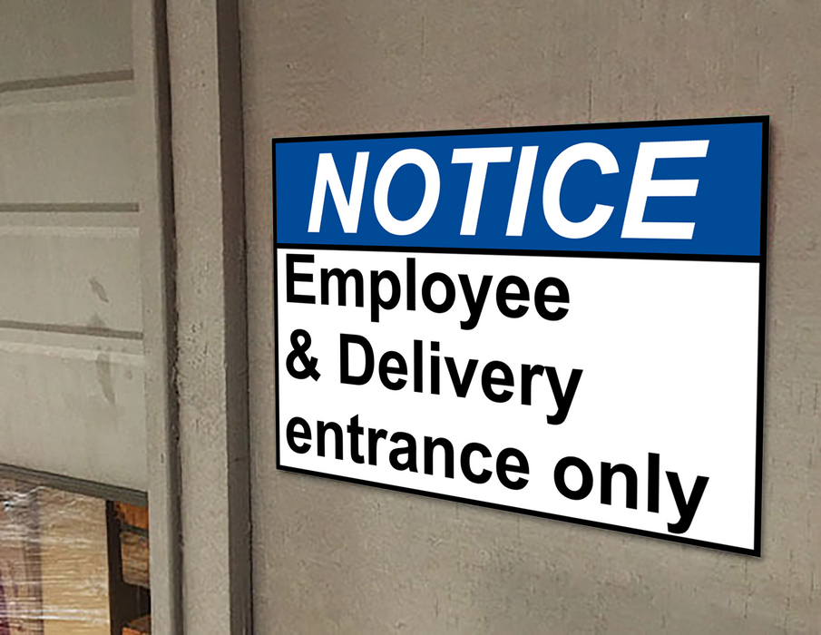 ANSI NOTICE Employee & Delivery entrance only Sign