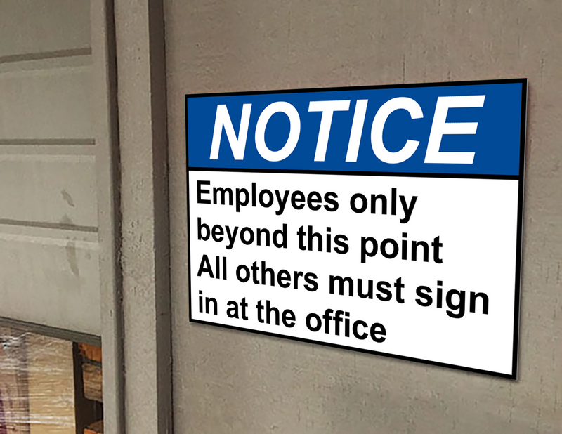 ANSI NOTICE Employees only beyond this point All others Sign
