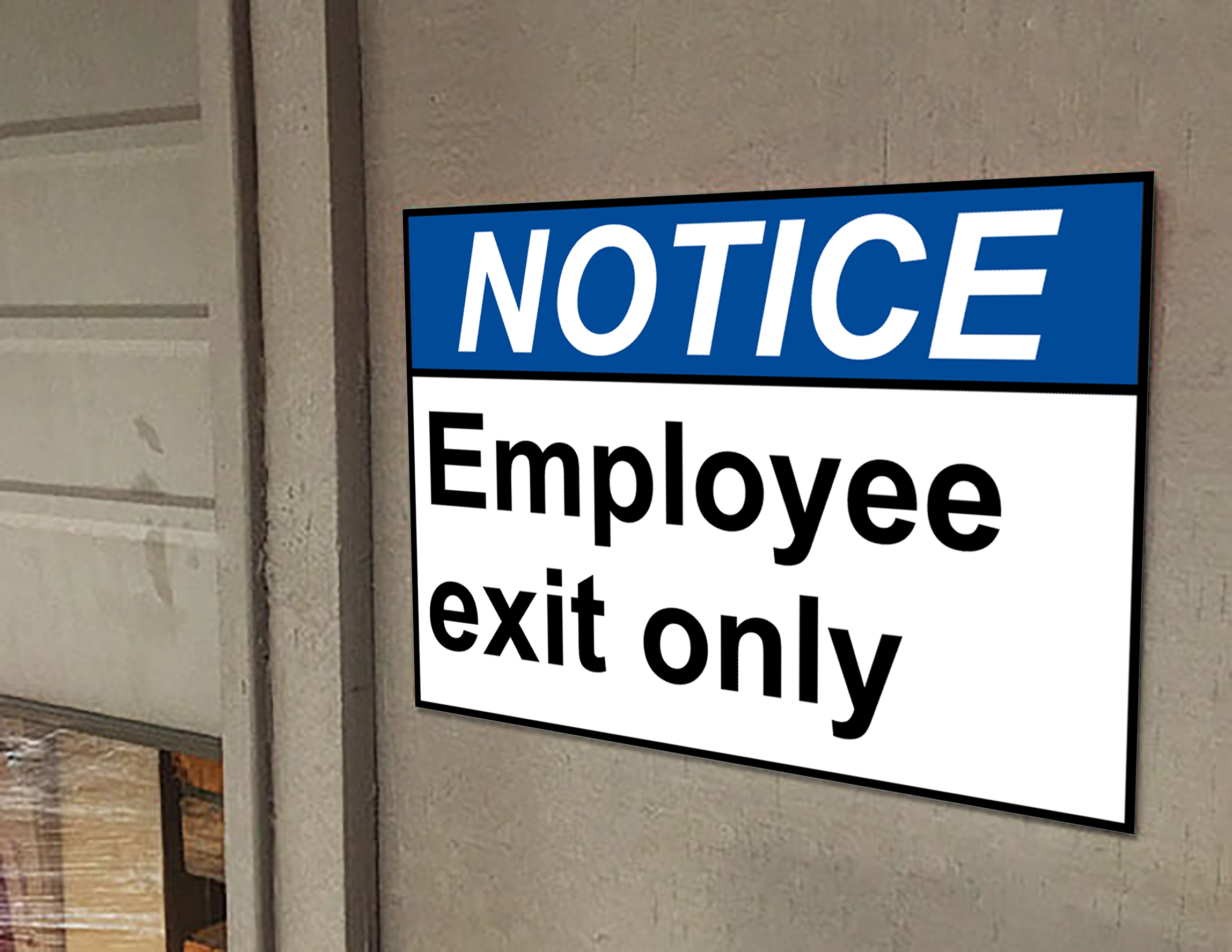 ANSI NOTICE Employee Exit Only Sign