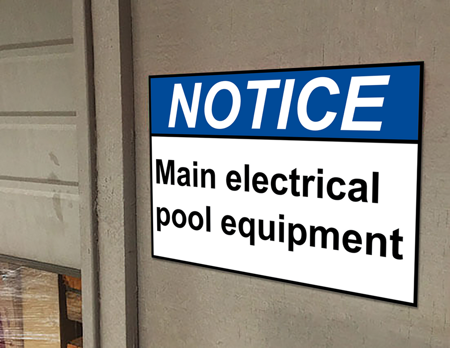 ANSI NOTICE Main electrical pool equipment Sign