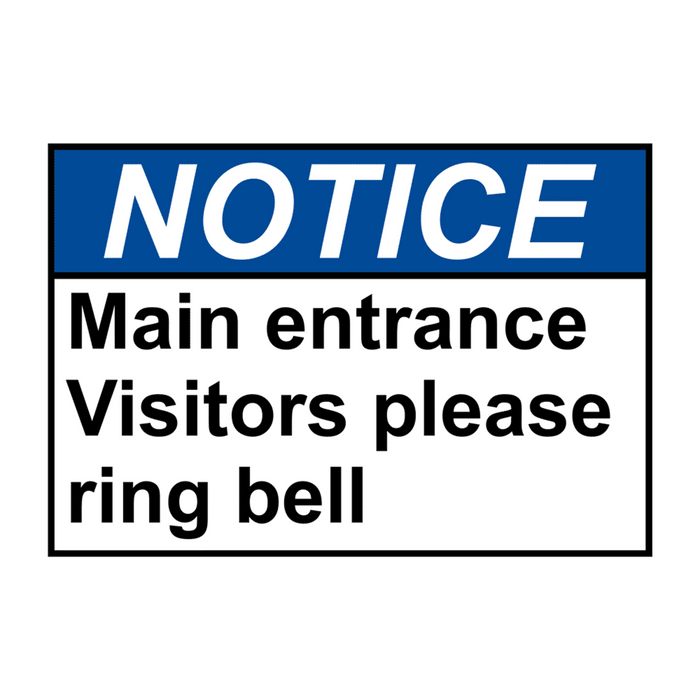 ANSI NOTICE Main entrance Visitors please ring bell Sign