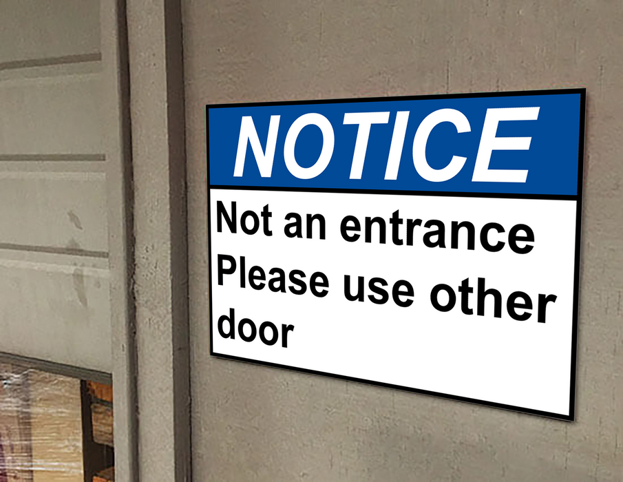 ANSI NOTICE Not an entrance Please use other door Sign