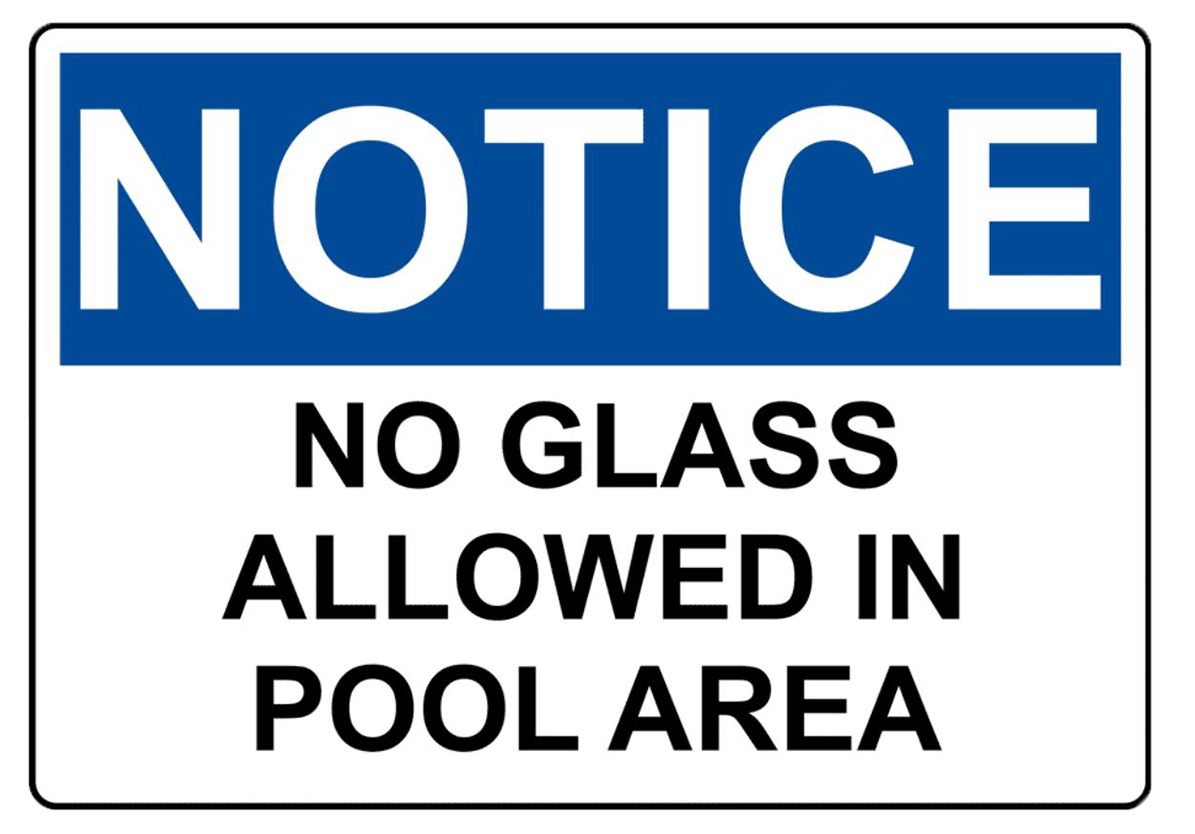AVISO DE LA OSHA Prohibido Pasar Vasos y Recipientes de Vidrio al Área de la Piscina