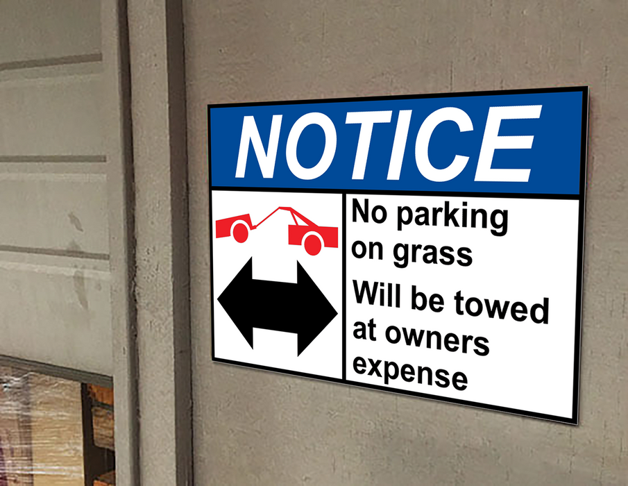 ANSI NOTICE No parking on grass Will be Sign with Symbol