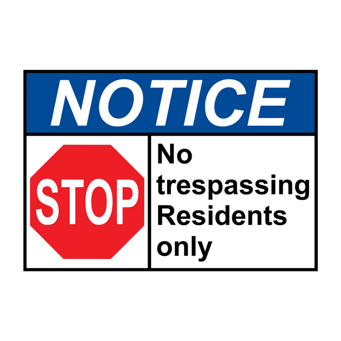 ANSI NOTICE No trespassing Residents only Sign with Symbol