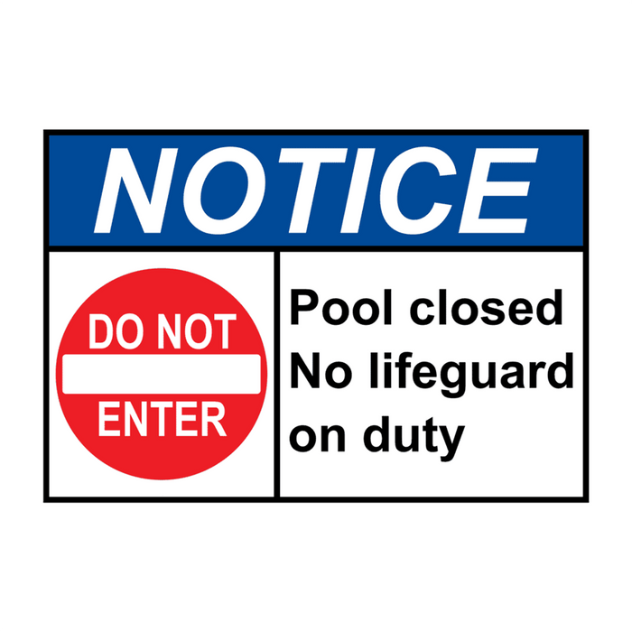 ANSI NOTICE Pool closed No lifeguard on duty Sign with Symbol