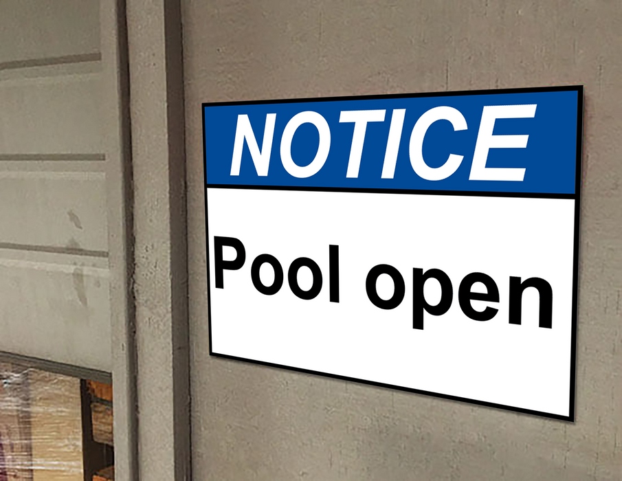 ANSI NOTICE Pool open Sign