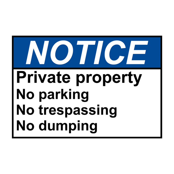 ANSI NOTICE Private property No parking No trespassing Sign