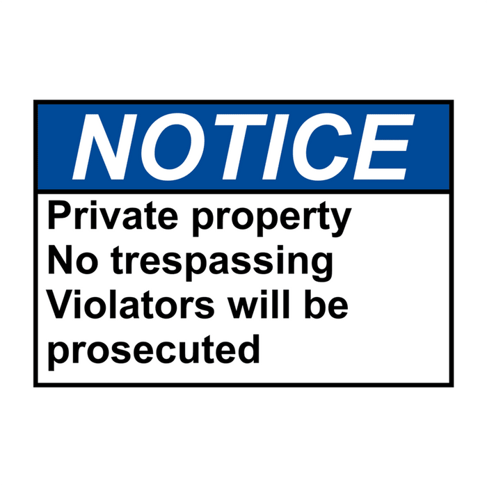 ANSI NOTICE Private property No trespassing Violators Sign