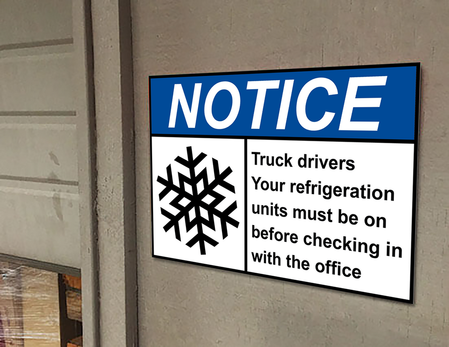 ANSI NOTICE Truck drivers Your refrigeration Sign with Symbol