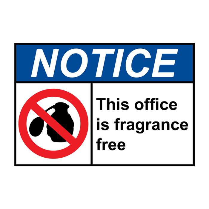 ANSI NOTICE This office is fragrance free Sign with Symbol