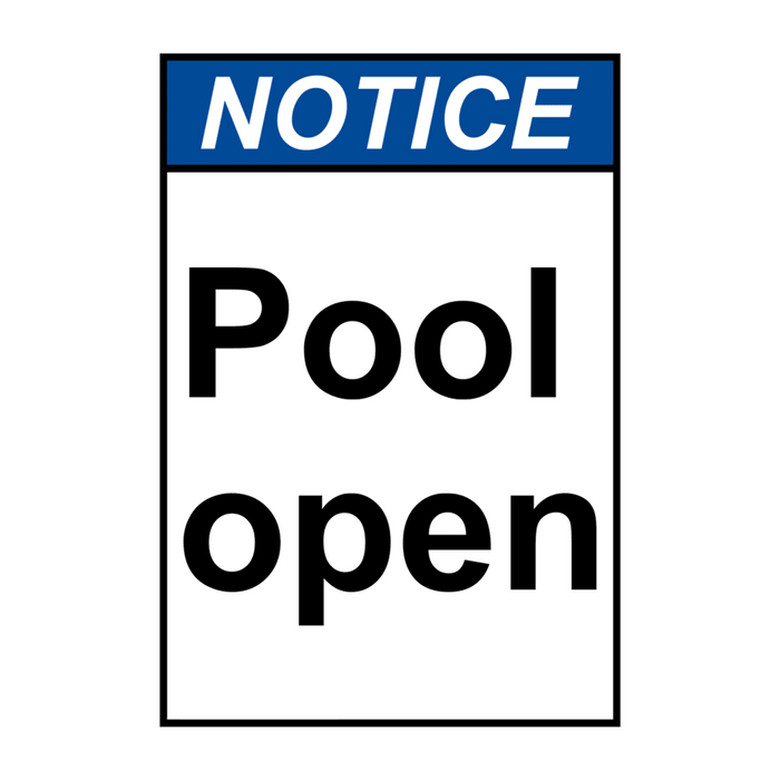 Portrait ANSI NOTICE Pool open Sign