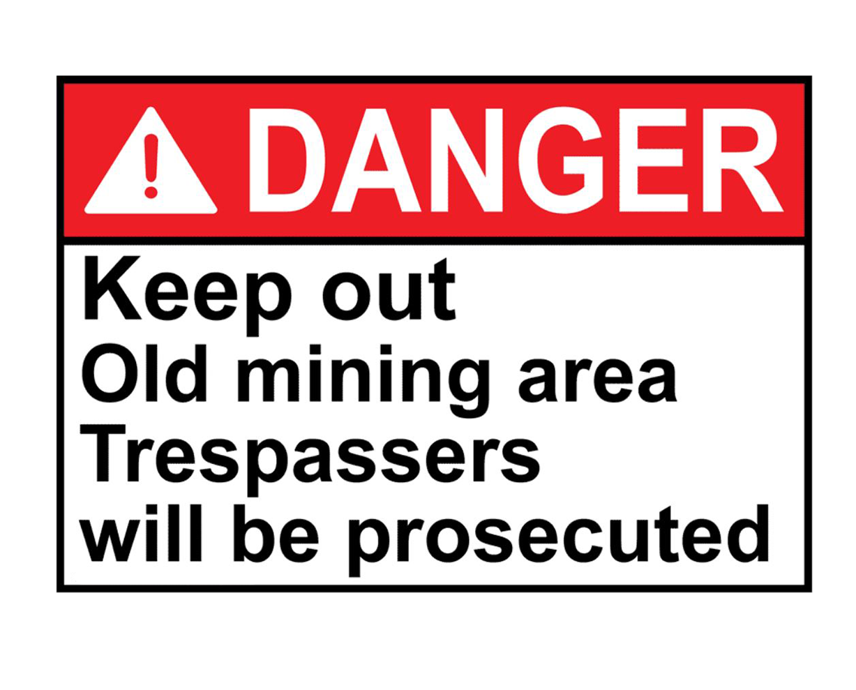 ANSI DANGER Keep out Old mining area Trespassers Sign