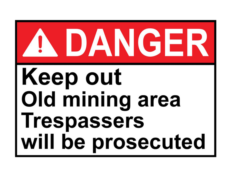 ANSI DANGER Keep out Old mining area Trespassers Sign