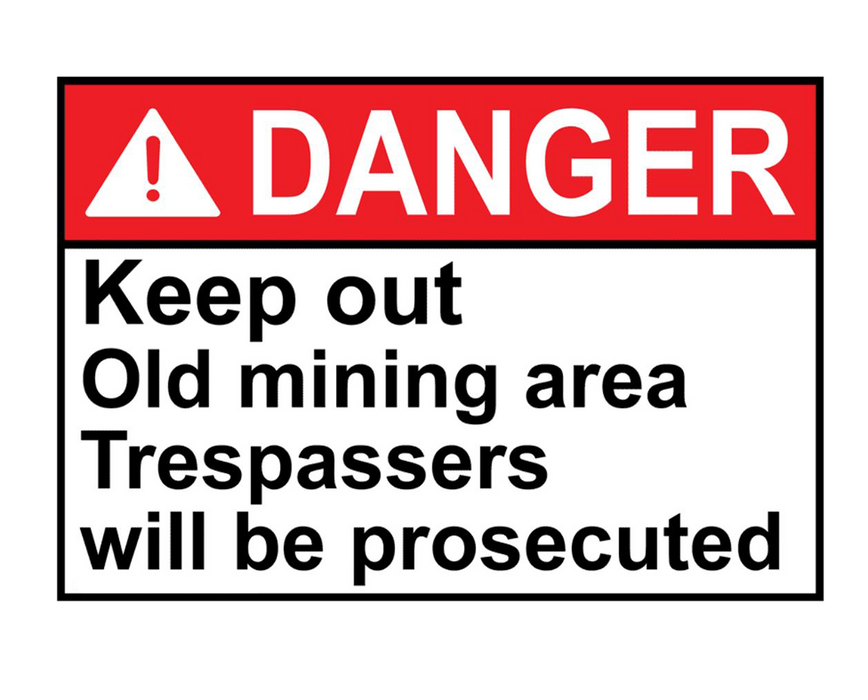 ANSI DANGER Keep out Old mining area Trespassers Sign