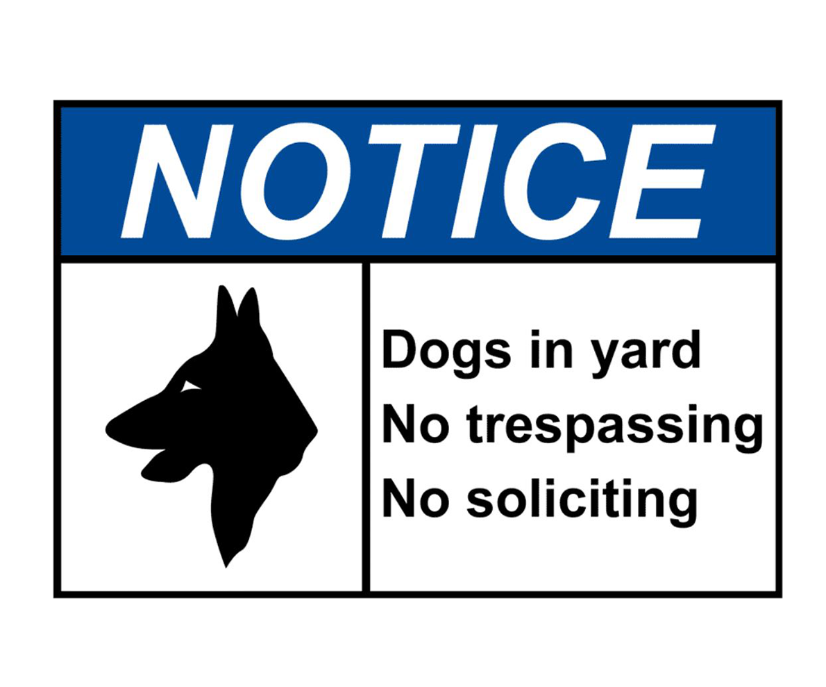 ANSI NOTICE Dogs in yard No trespassing Sign with Symbol