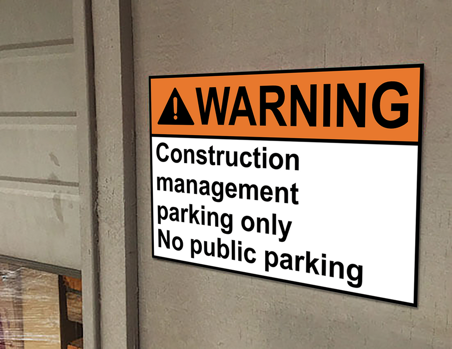 ANSI WARNING Construction management parking Sign