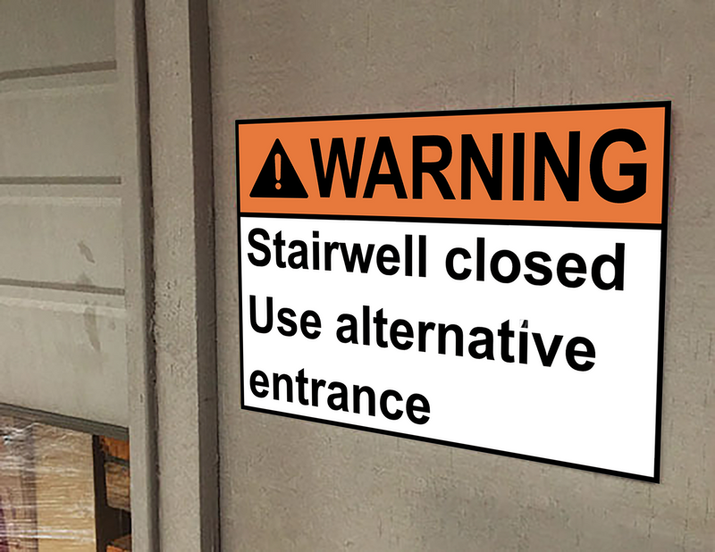 ANSI WARNING Stairwell closed Use alternative entrance Sign