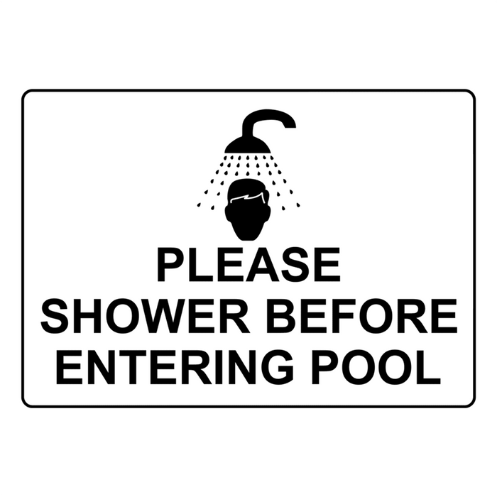 Please Shower Before Entering Pool Sign Swimming Pool / Spa