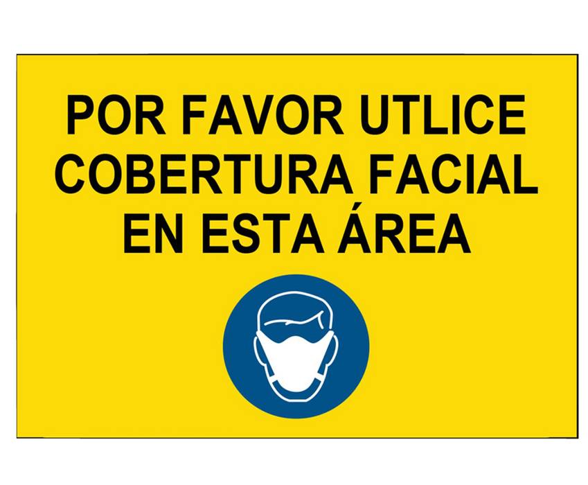 Por Favor Utilice Cobertura Facial En Esta Area Sign