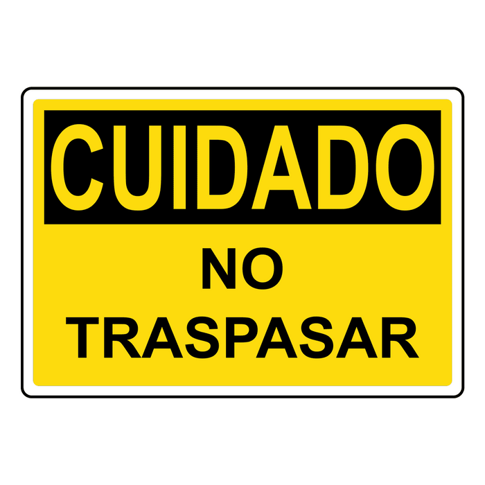 Spanish OSHA CAUTION No Trespassing Sign