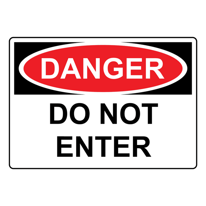 OSHA Danger Sign: Do Not Enter