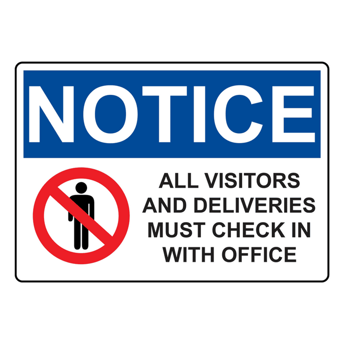 OSHA NOTICE Visitors And Deliveries Must Check In Sign With Symbol