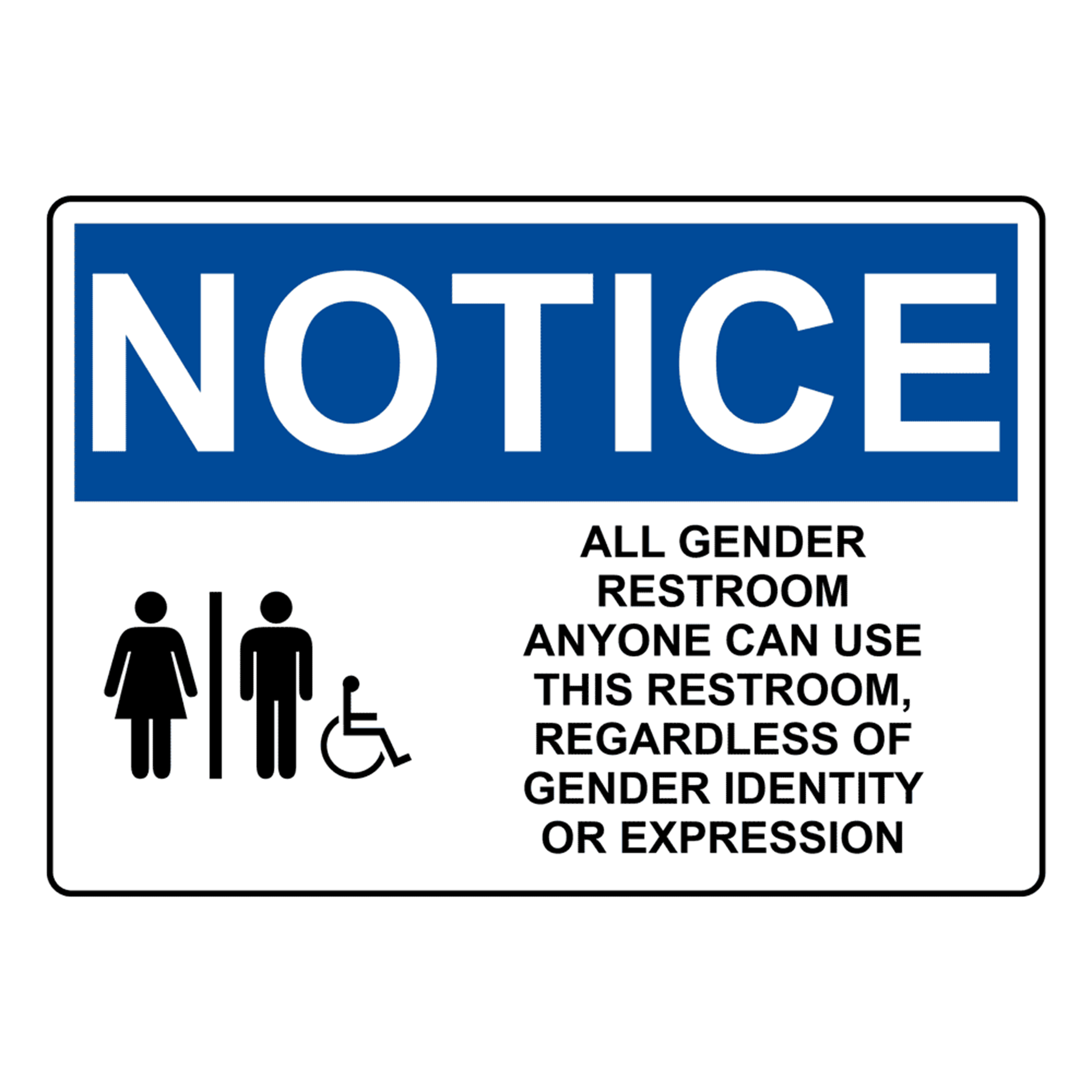 OSHA NOTICE All Gender Restroom Anyone Can Sign With Symbol