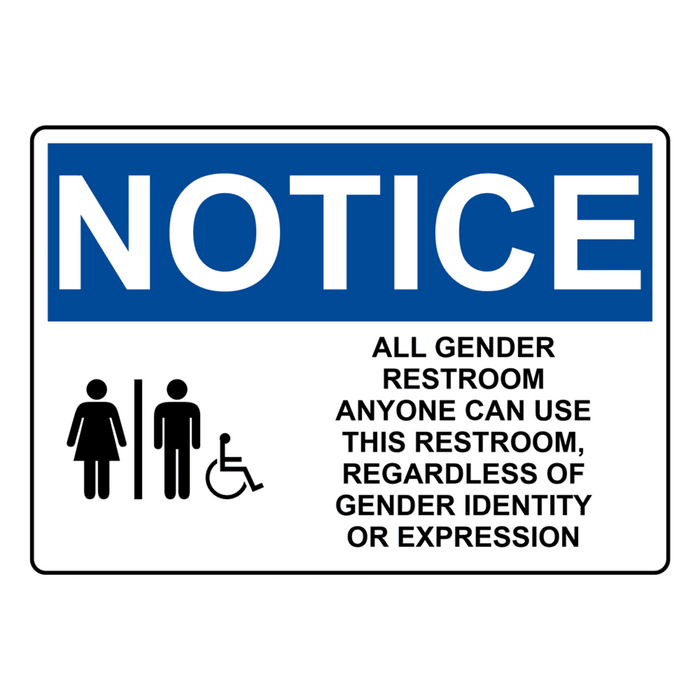 OSHA NOTICE All Gender Restroom Anyone Can Sign With Symbol