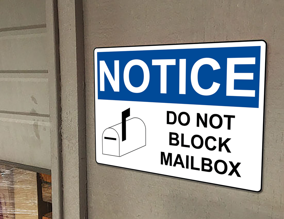 OSHA NOTICE Do Not Block Mailbox Sign With Symbol