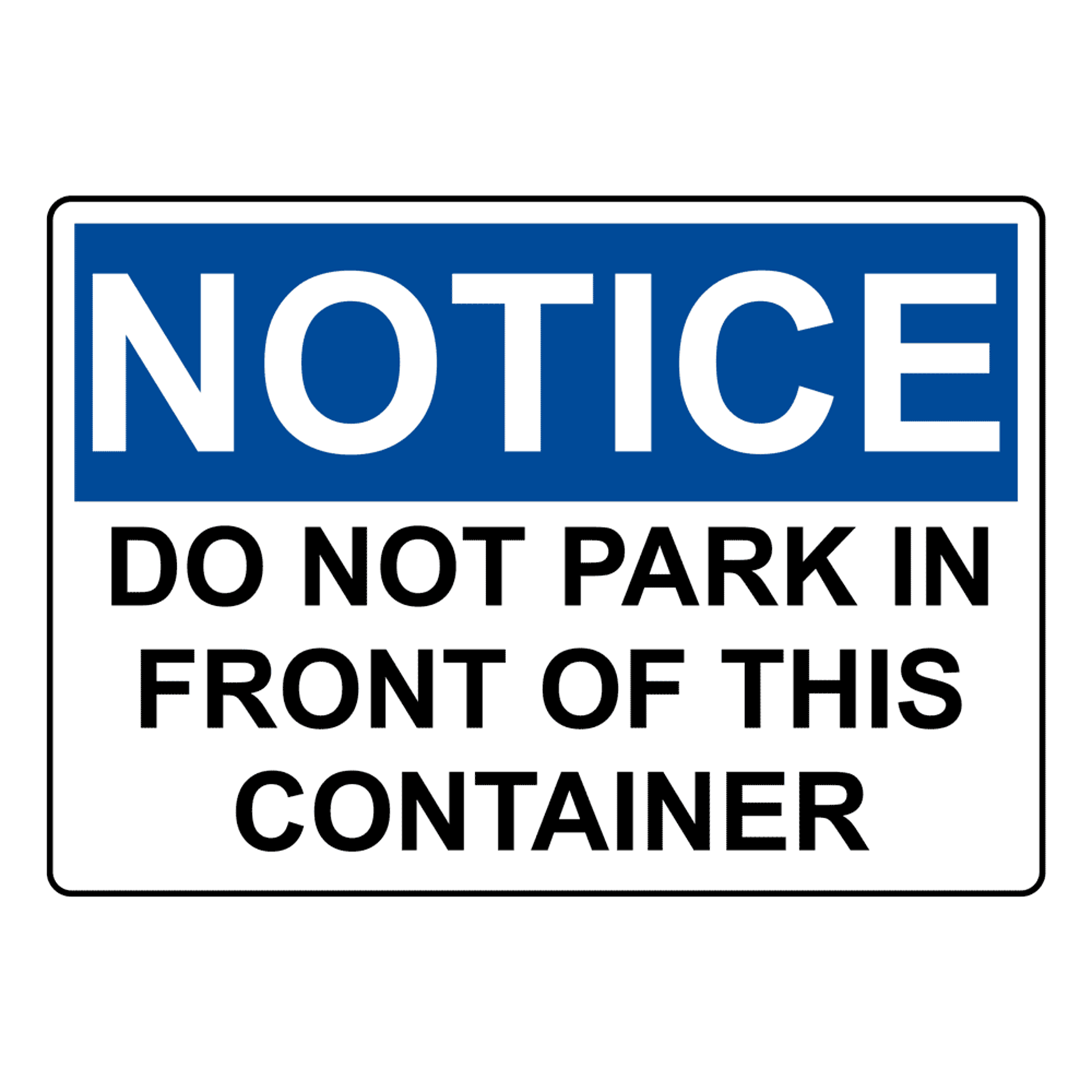 AVISO DE OSHA No Estacionar Delante De Este Contenedor Señal