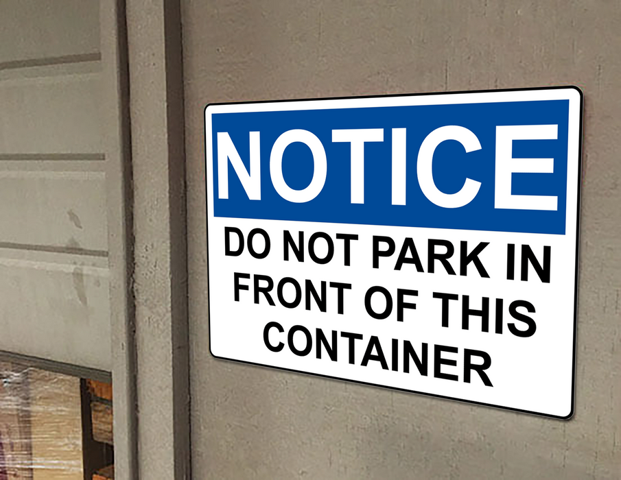 OSHA NOTICE No Parking In Front Of This Container Sign