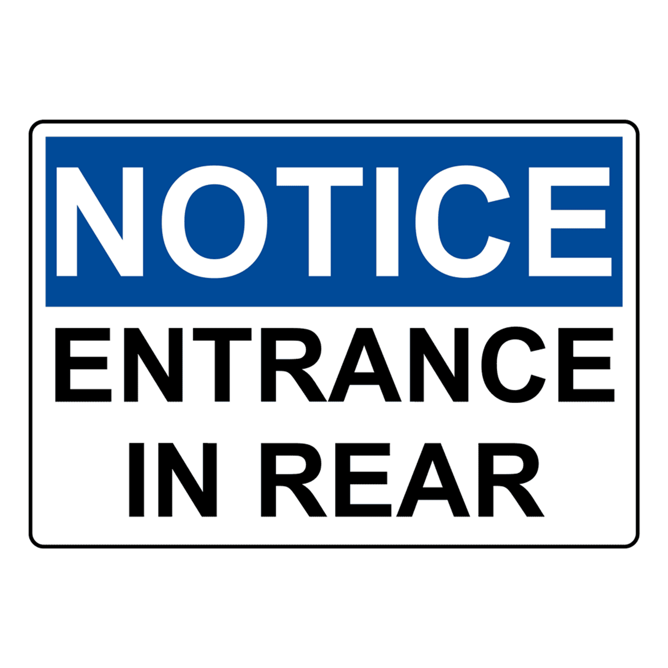 OSHA NOTICE Entrance In Rear Sign — Safety Sign Center
