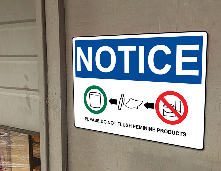 OSHA NOTICE Please Do Not Flush Feminine Products Sign With Symbol
