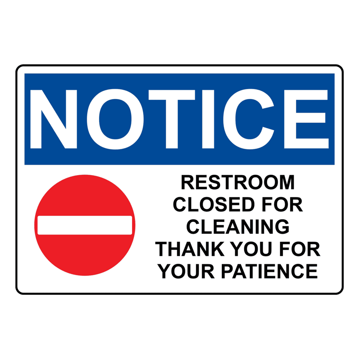 OSHA NOTICE Restroom Closed For Cleaning Sign With Symbol