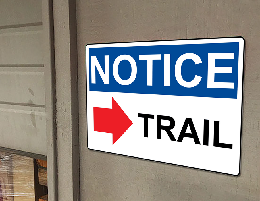 OSHA NOTICE Trail [Right Arrow] Sign With Symbol