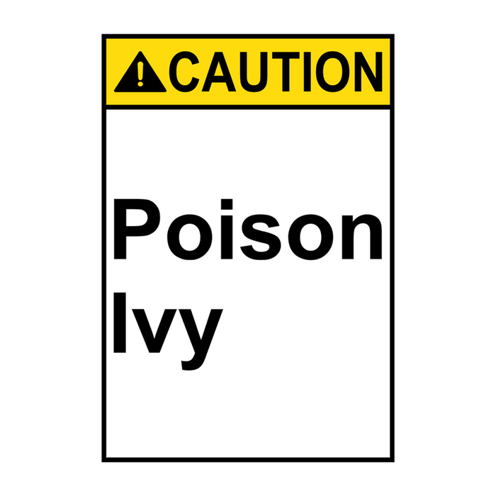 Portrait ANSI CAUTION Poison Ivy Sign